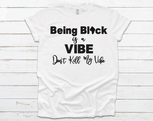 Being Black is a VIBE
